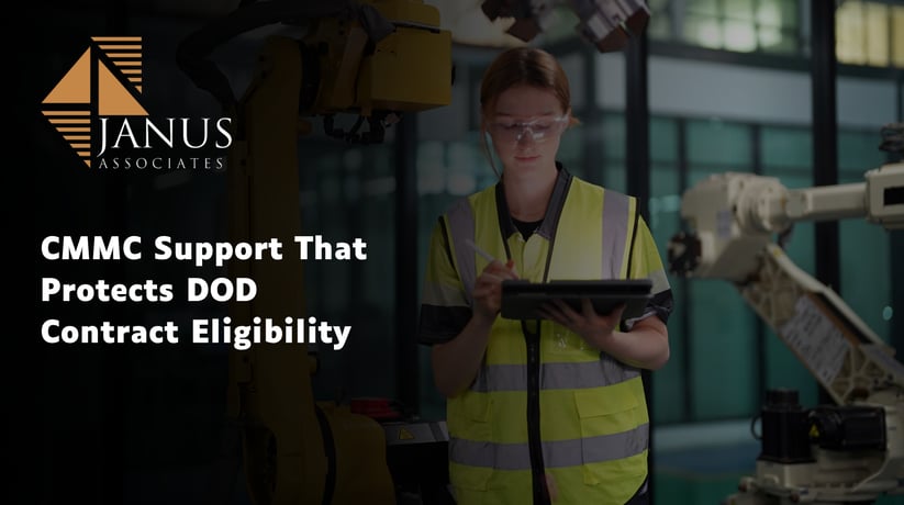 JANUS CMMC Support That Protects DOD Contract Eligibility (2)